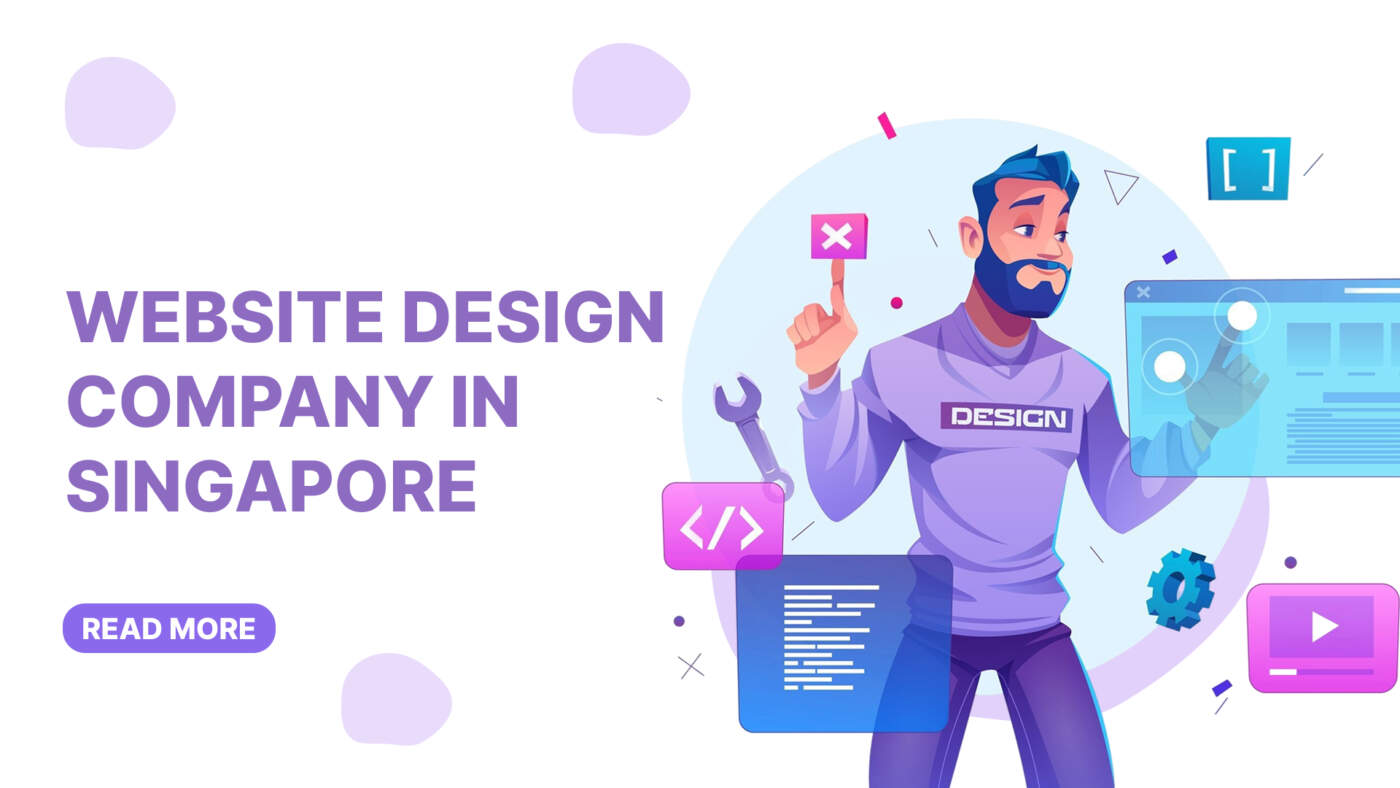Website Design Company in Singapore: A Complete Guide