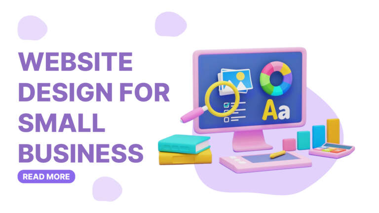 Website Design Services for Small Business: A Complete Guide