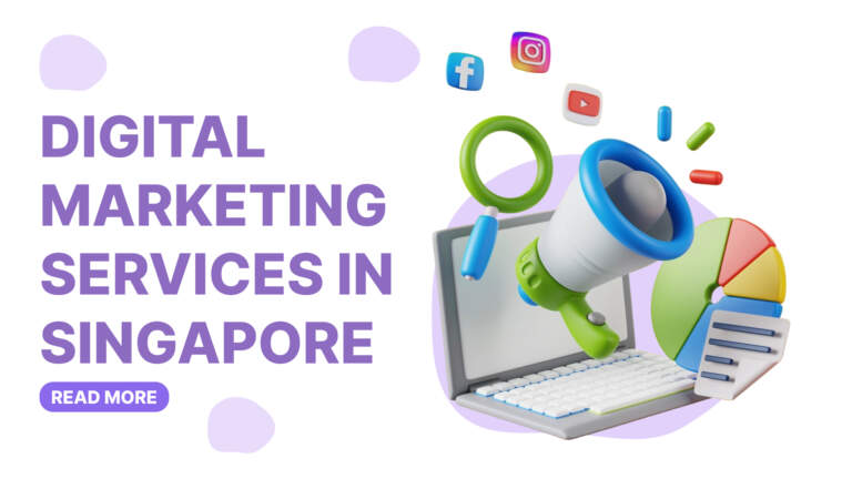 Digital Marketing Services in Singapore: A Complete Guide