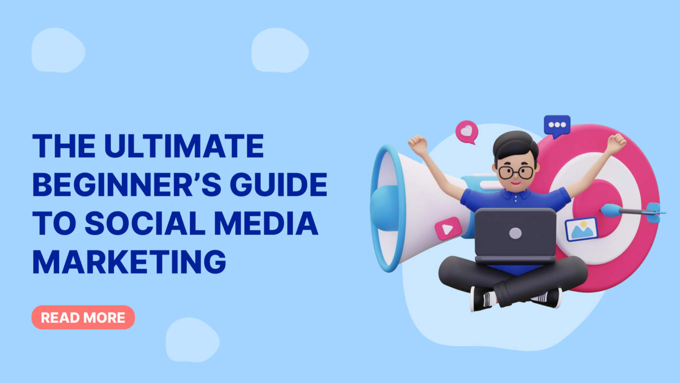 A Beginner’s Guide to Social Media Marketing for Business Growth
