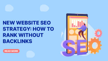New Website SEO Strategy: How to Build Rankings Without Backlinks