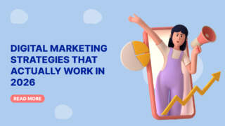 Digital Marketing Strategies That Actually Work in 2026