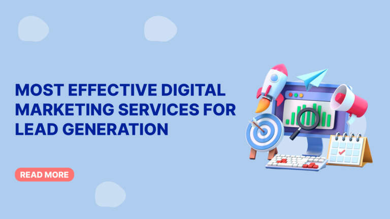 Most Effective Digital Marketing Services for Lead Generation