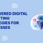 AI-Powered Digital Marketing Strategies for Businesses
