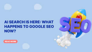 AI Search Is Here: What Happens to Google SEO Now?