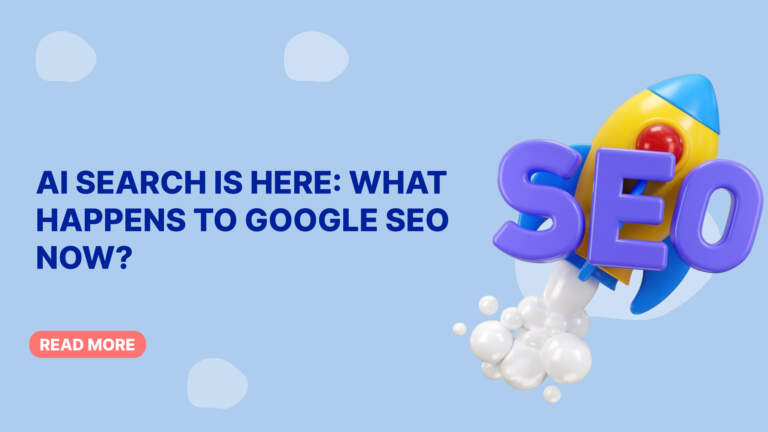 AI Search Is Here: What Happens to Google SEO Now?