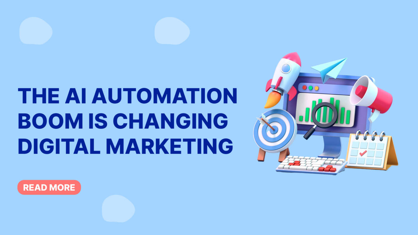 The AI Automation Boom Is Changing Digital Marketing