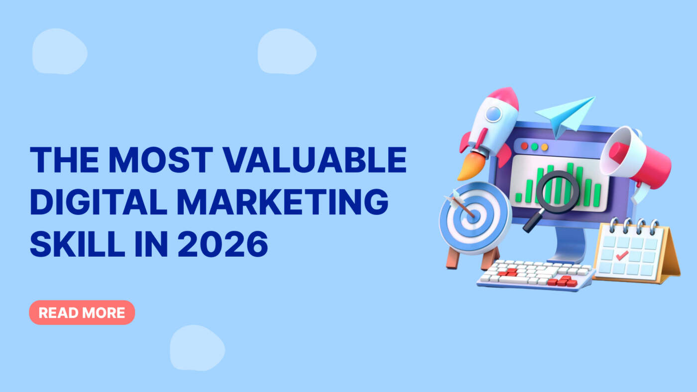 The Most Valuable Digital Marketing Skill in 2026